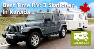 Best Time RV: 3 Stationen in Kanada